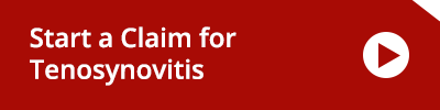 Start a claim for a Tenosynovitis Start a claim for a Tenosynovitis